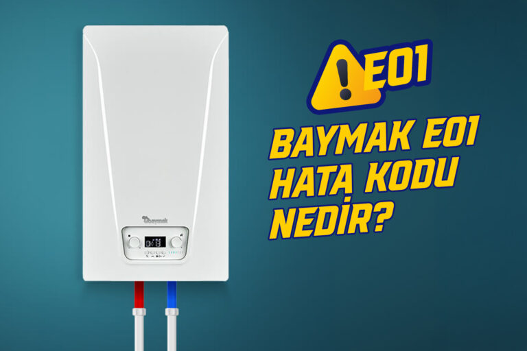 Baymak E1 Arıza Kodu Nedir?